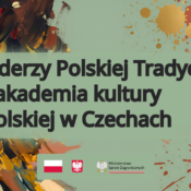 Liderzy Polskiej Tradycji – rusza rekrutacja do akademii kultury polskiej w Czechach